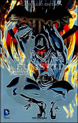 BATMAN - IL CAVALIERE OSCURO #    27: BATMAN È MORTO?